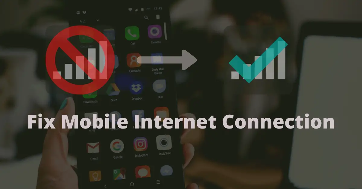 Fix Mobile Internet Problem