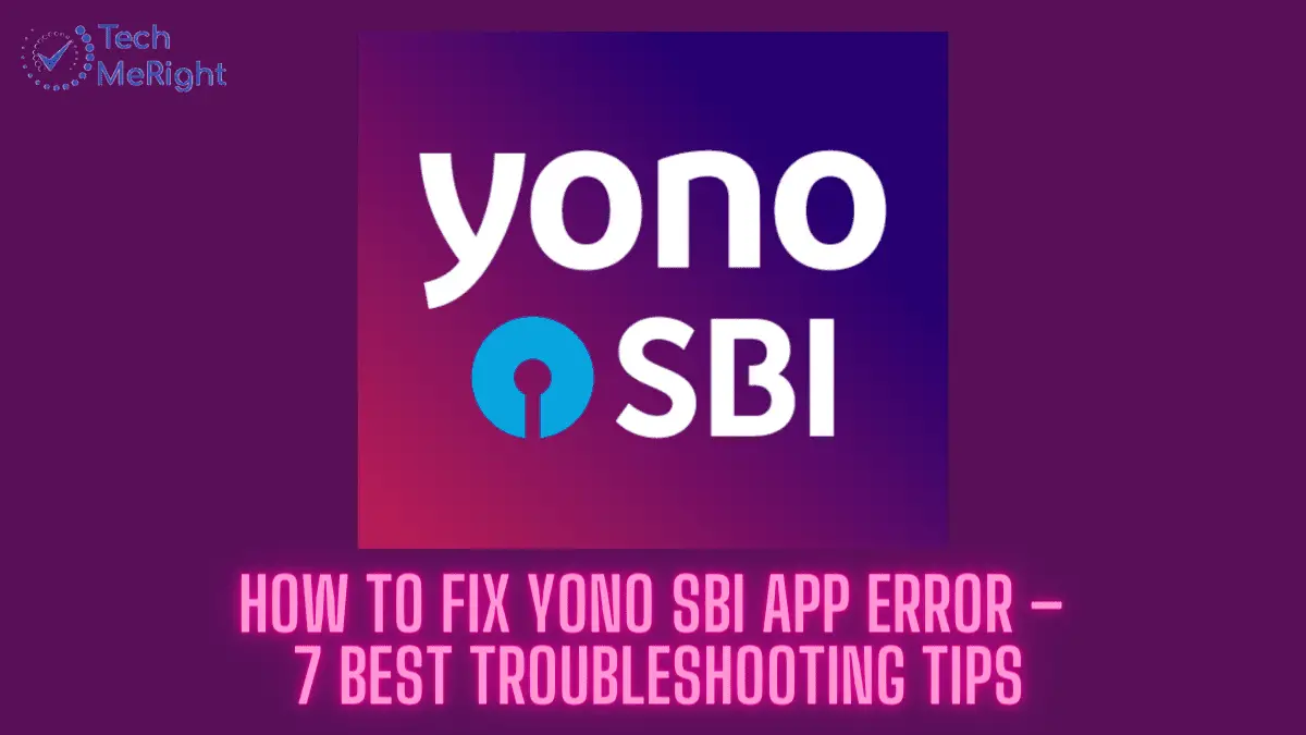 How to Fix YONO SBI App Error