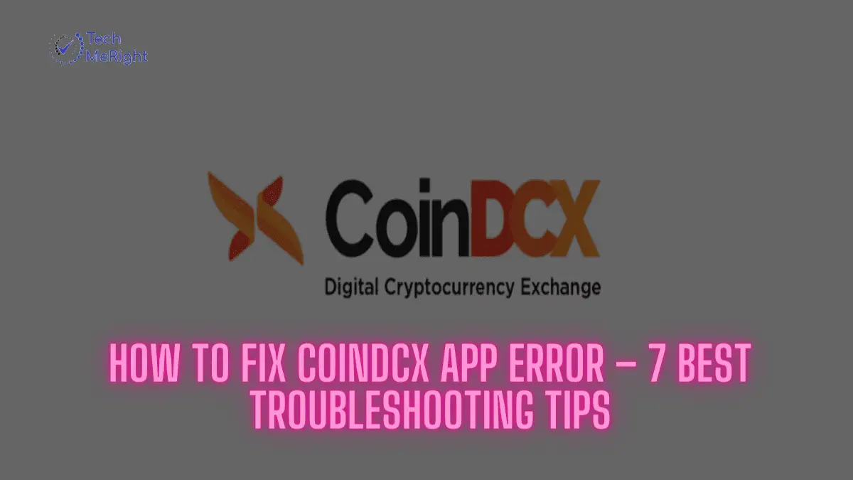 How to Fix CoinDCX App Error