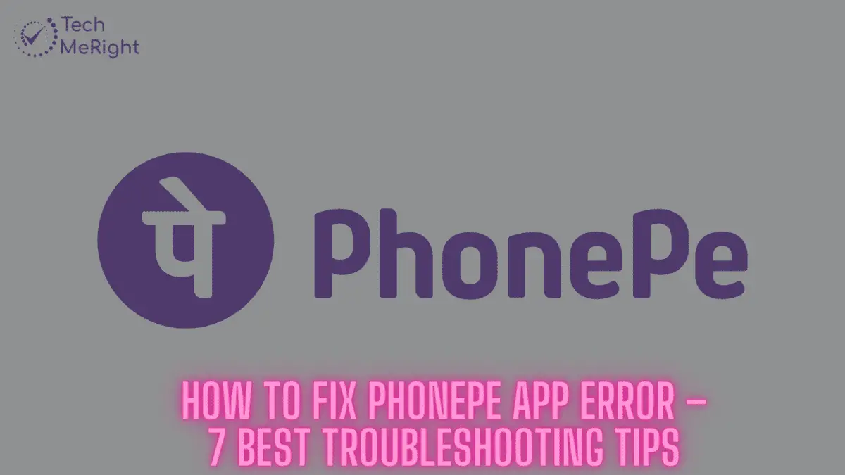 How to Fix PhonePe App Error