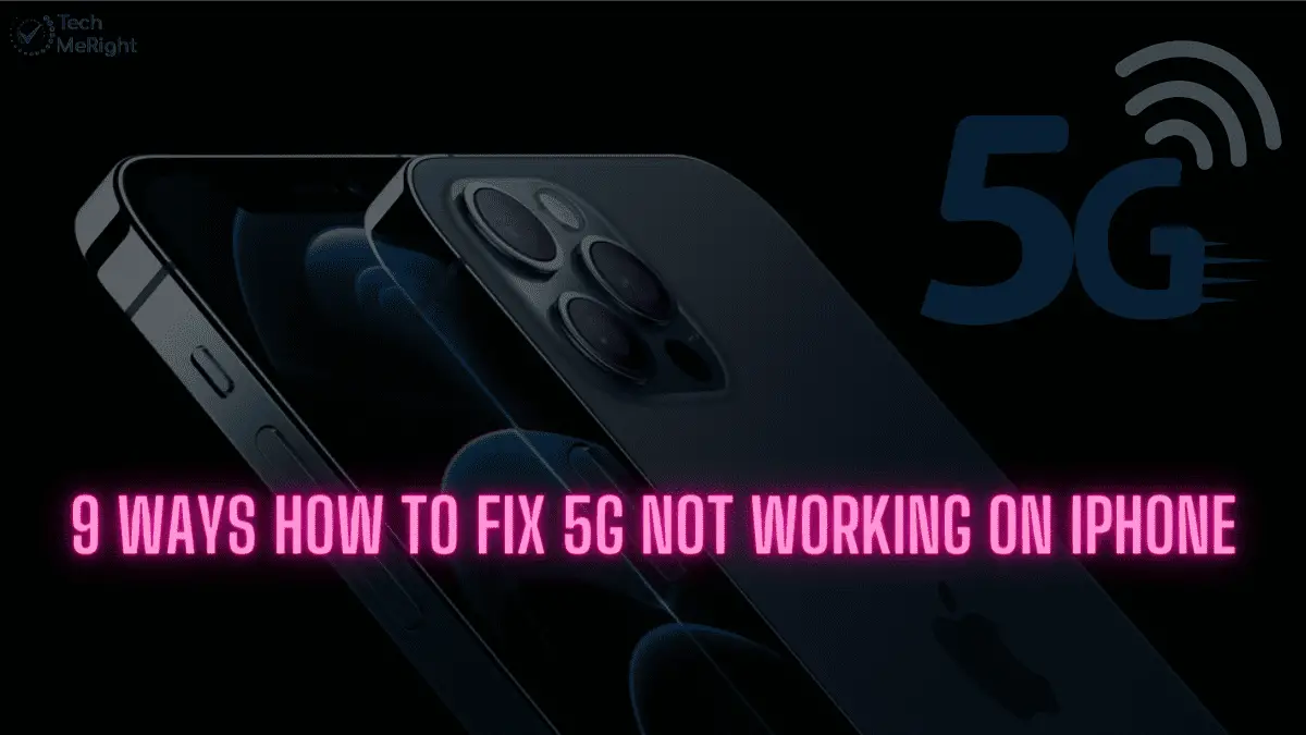 www.techmeright.com - How To Fix 5G Not Working On iPhone - Techmeright