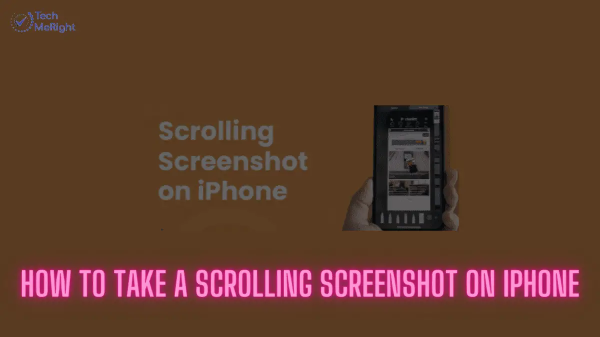 How To Take Scrolling ScreenShot On iPhone TechMeRight Blogs on