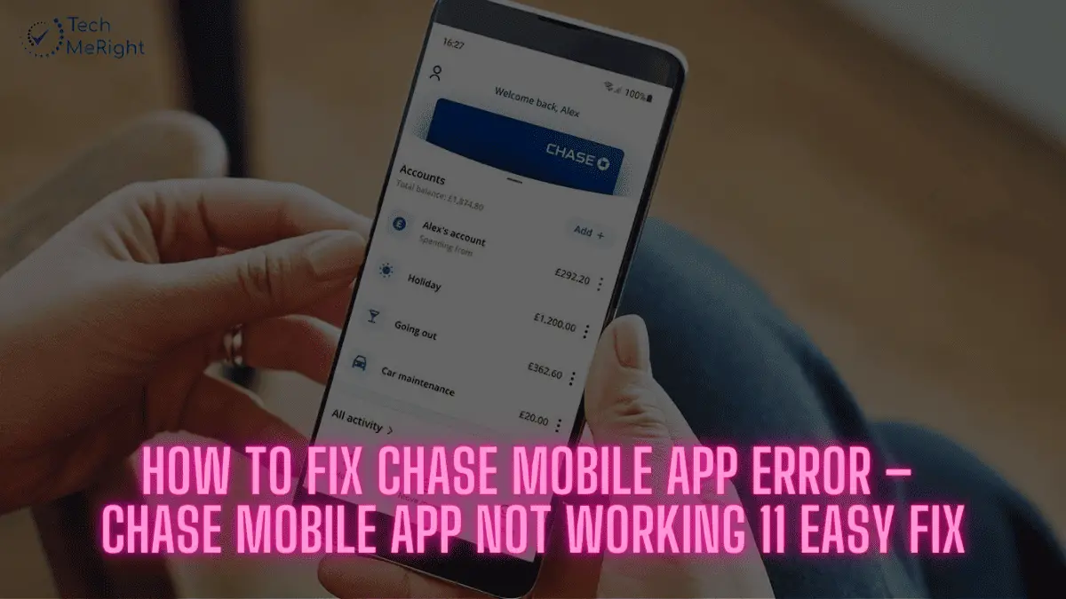How-to-Fix-Chase-Mobile-App-Error-Chase-Mobile-App-Not-Working-11-Easy-Fix