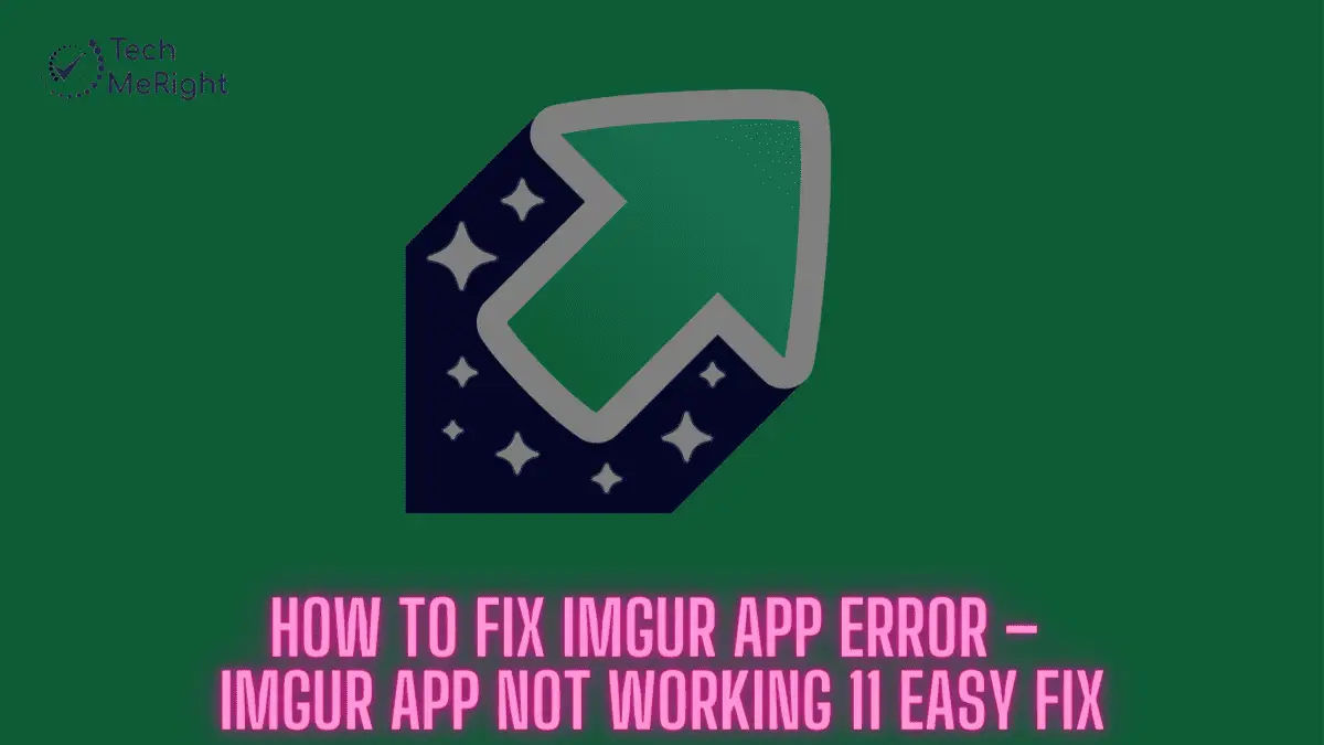 How-to-Fix-Imgur-App-Error–Imgur-App-Not-Working-11-Easy-Fix