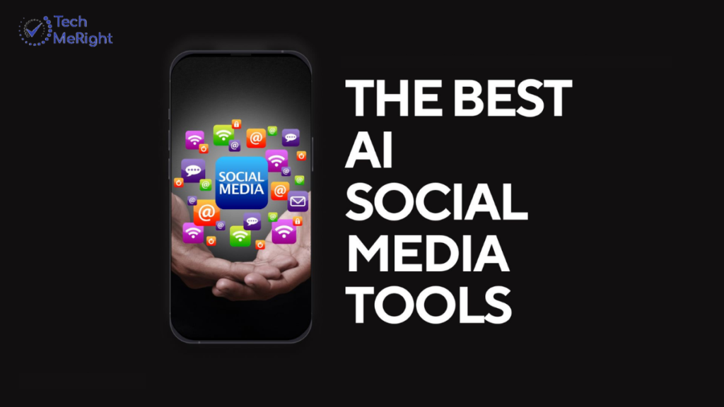 www.techmeright.com - Best AI tools for Managing Social Media Content